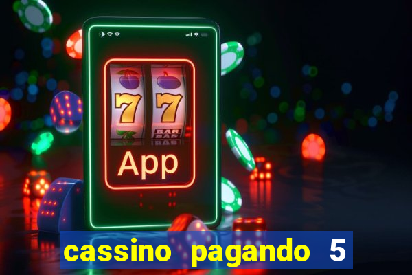 cassino pagando 5 reais no cadastro