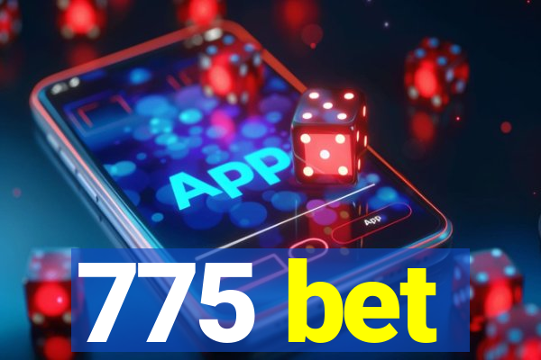 775 bet