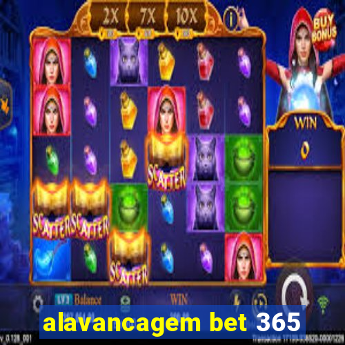 alavancagem bet 365