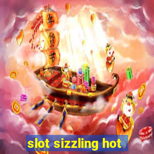 slot sizzling hot