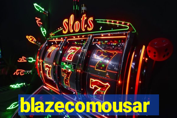 blazecomousar