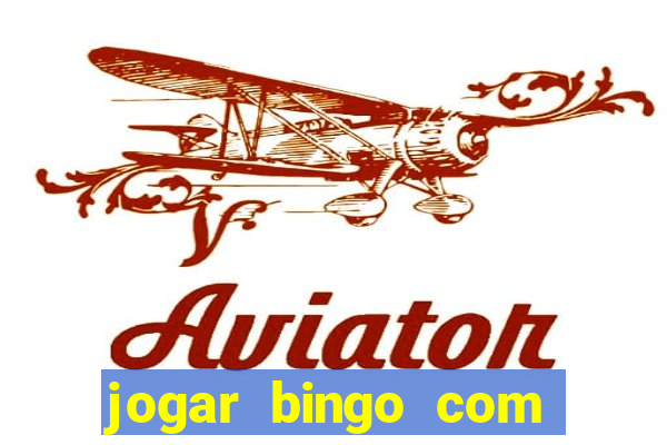 jogar bingo com b?nus de registro