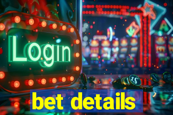 bet details