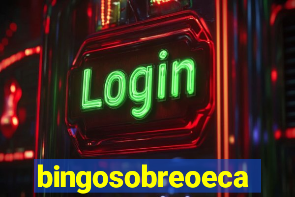 bingosobreoeca