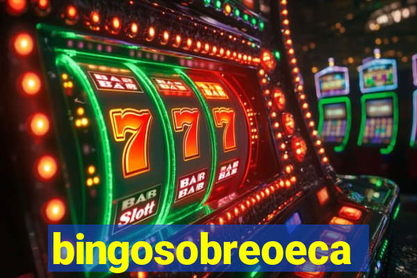 bingosobreoeca