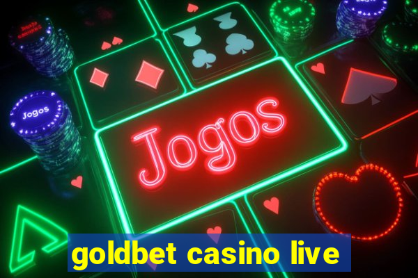 goldbet casino live