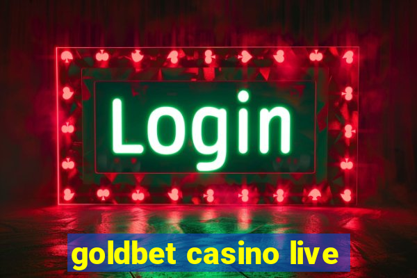 goldbet casino live