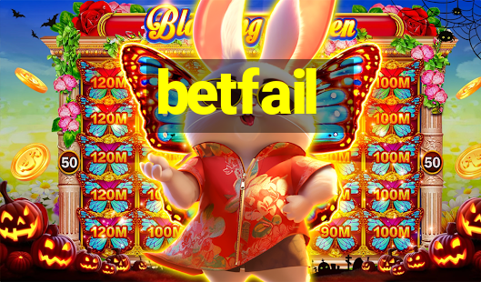 betfail