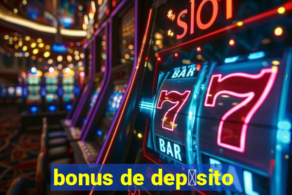 bonus de dep贸sito