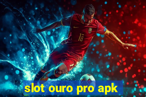 slot ouro pro apk