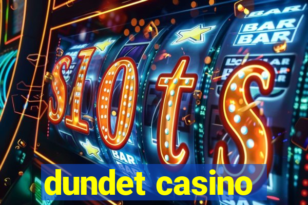 dundet casino