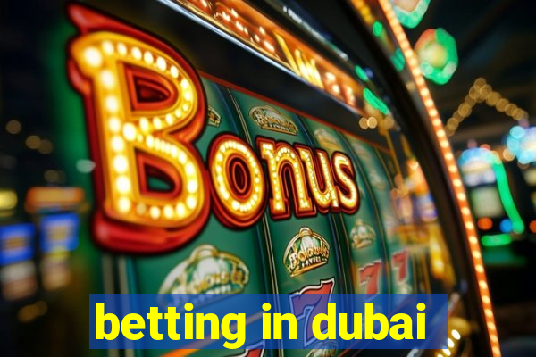 betting in dubai