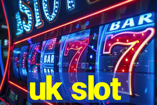 uk slot