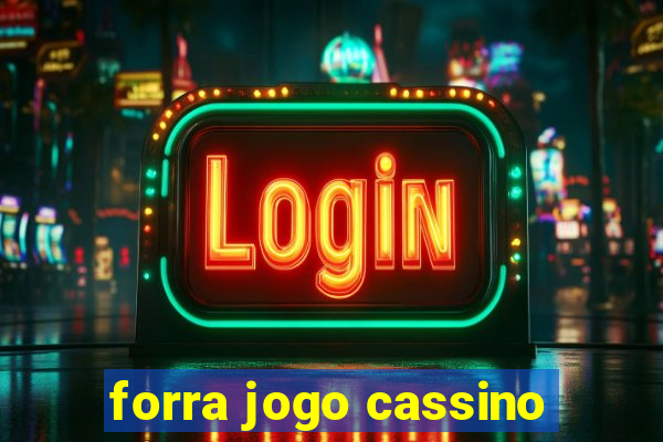 forra jogo cassino