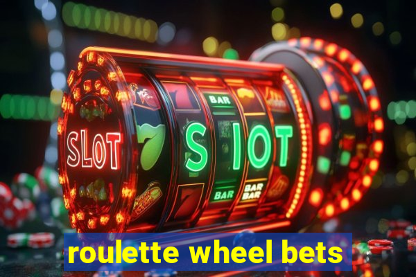 roulette wheel bets