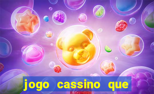 jogo cassino que ganha dinheiro