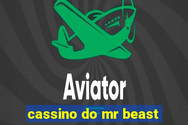 cassino do mr beast