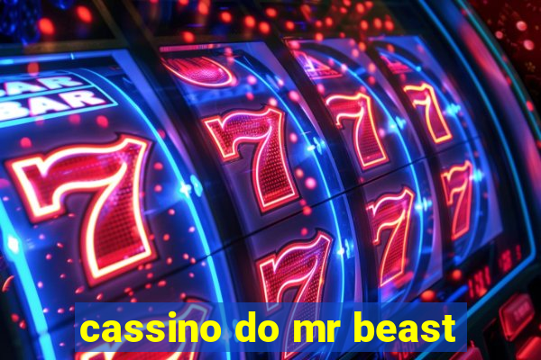 cassino do mr beast