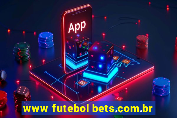 www futebol bets.com.br