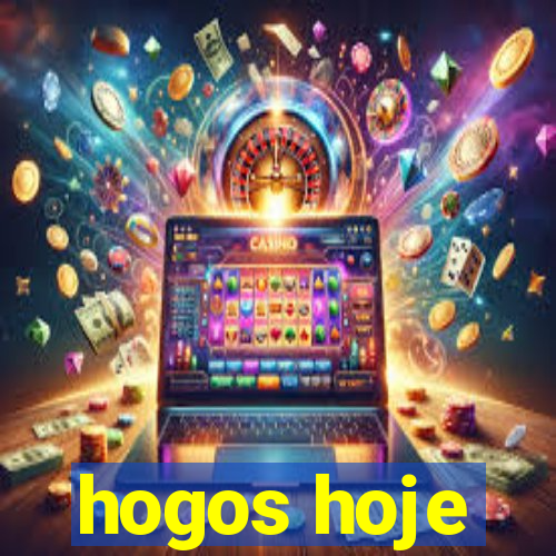 hogos hoje