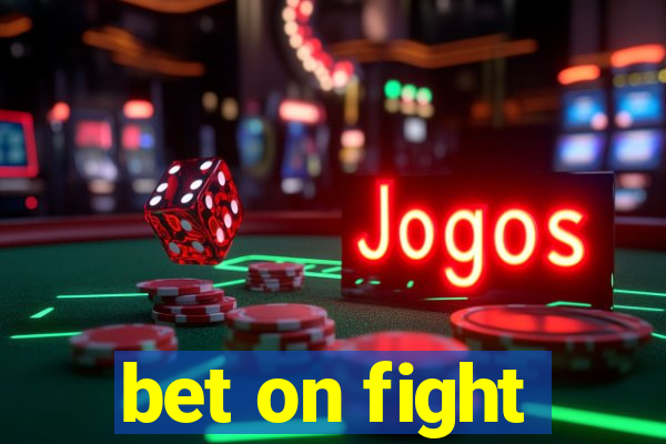 bet on fight