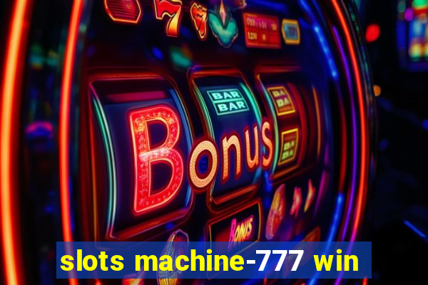 slots machine-777 win