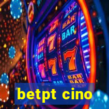 betpt cino