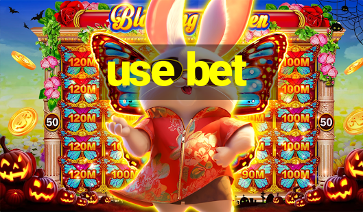 use bet