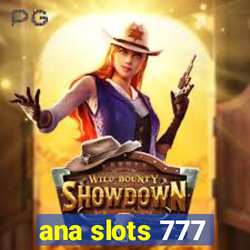 ana slots 777