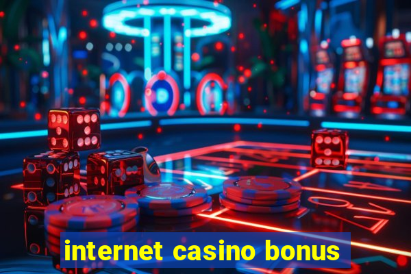 internet casino bonus