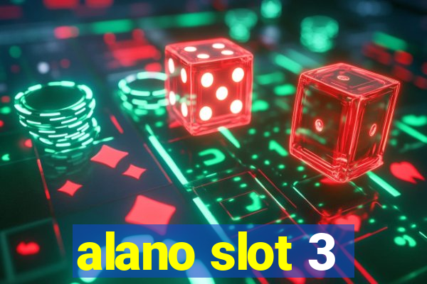 alano slot 3