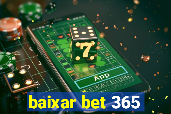 baixar bet 365