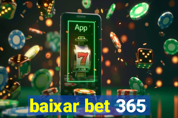 baixar bet 365