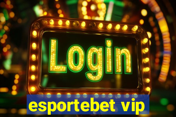 esportebet vip