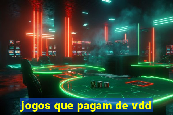 jogos que pagam de vdd