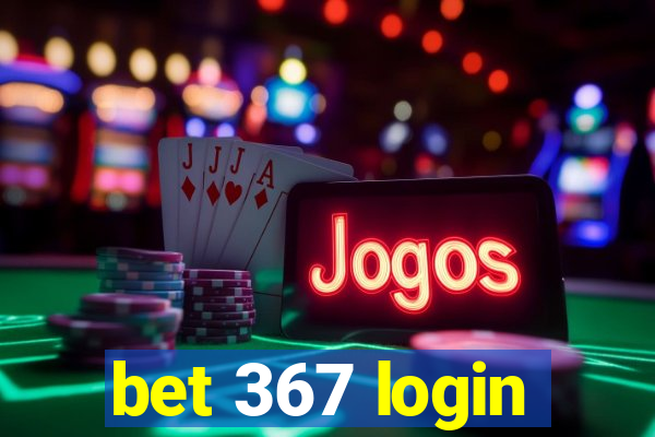 bet 367 login