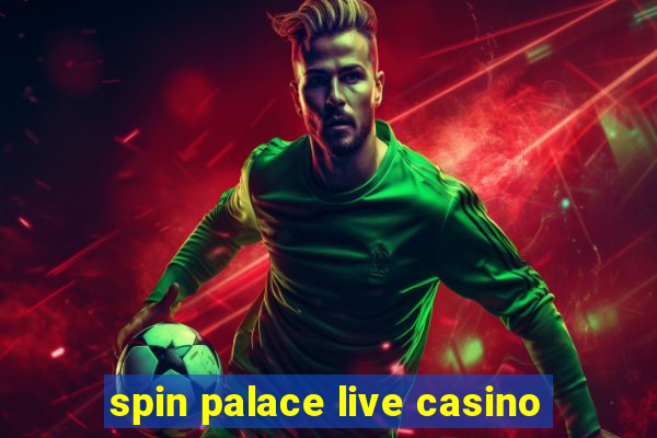 spin palace live casino