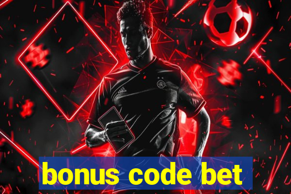 bonus code bet