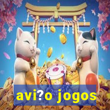 avi?o jogos