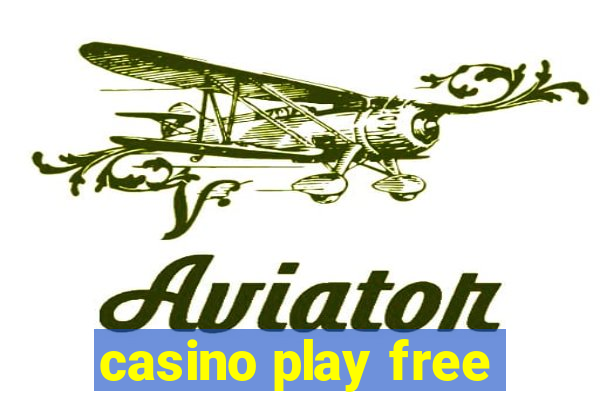 casino play free