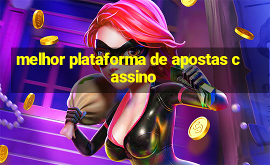 melhor plataforma de apostas cassino