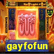 gayfofun