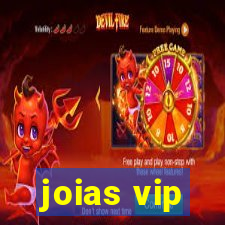 joias vip