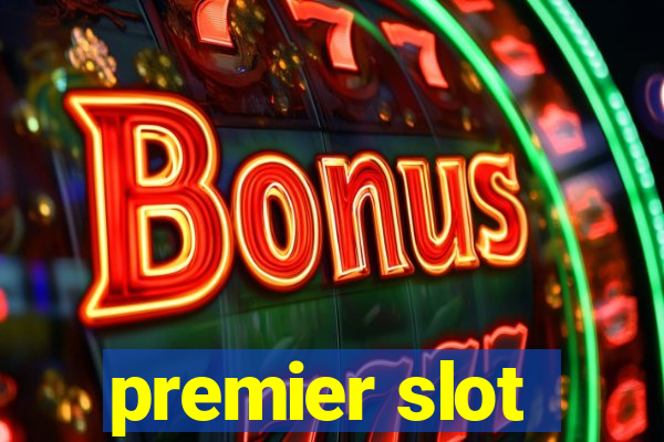 premier slot