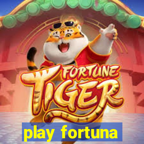 play fortuna