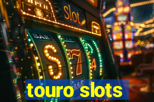 touro slots