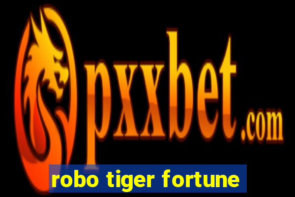 robo tiger fortune