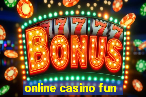 online casino fun