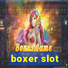 boxer slot