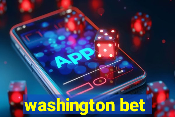 washington bet